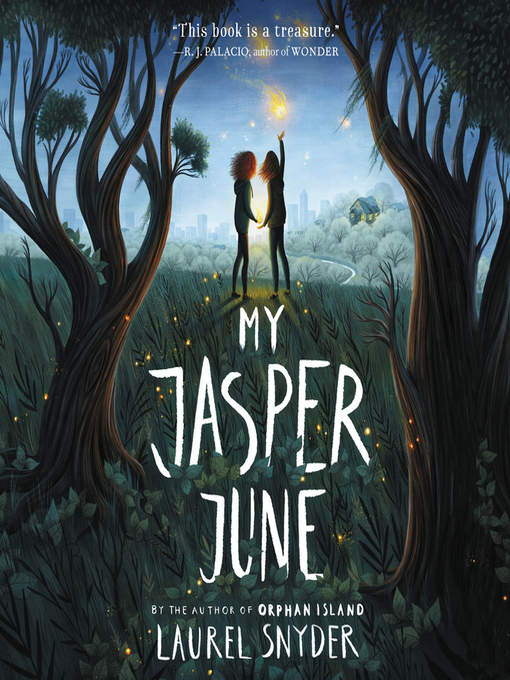 Title details for My Jasper June by Laurel Snyder - Available
